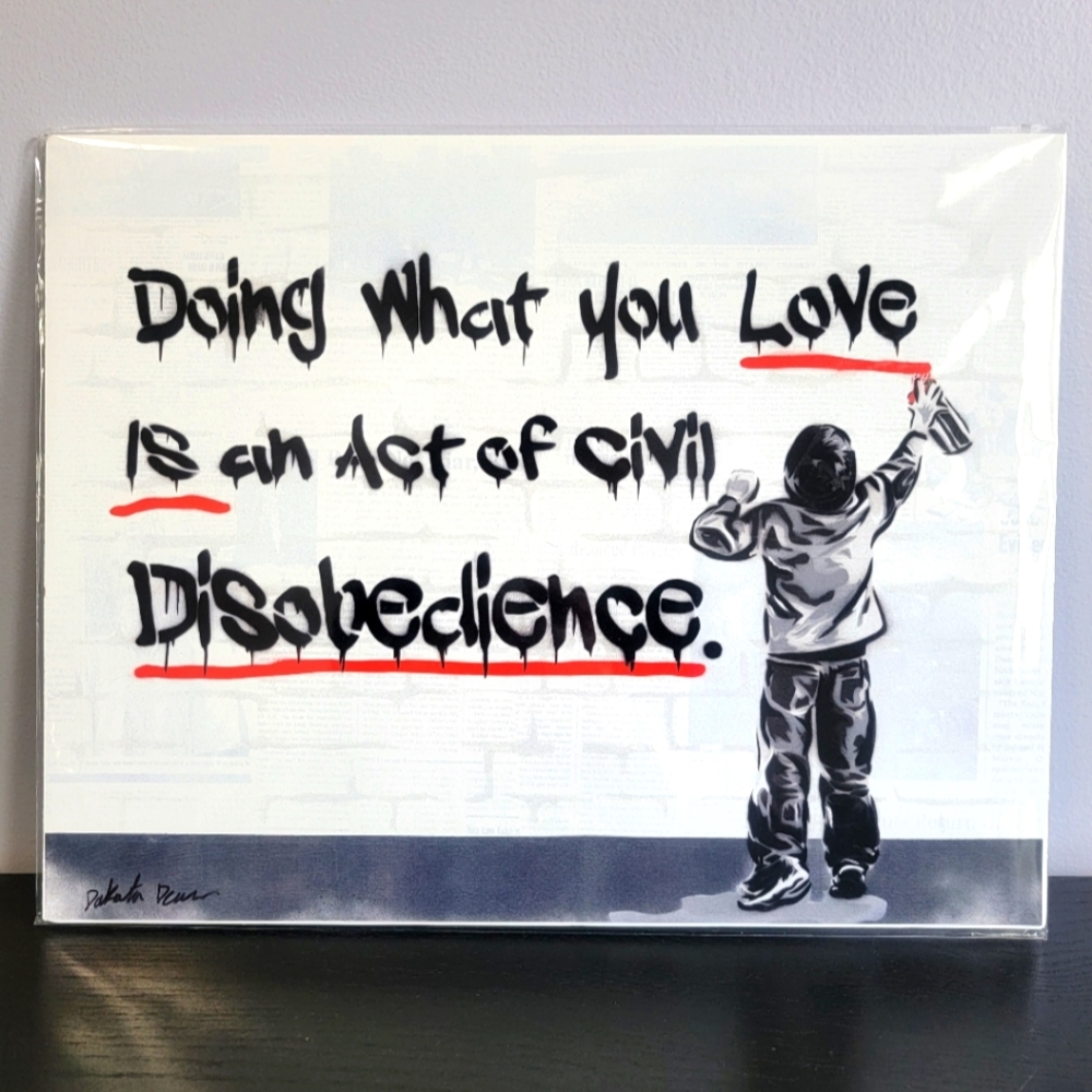 Art By Dakota Dean 11x14 Print "Civil Disobedience"